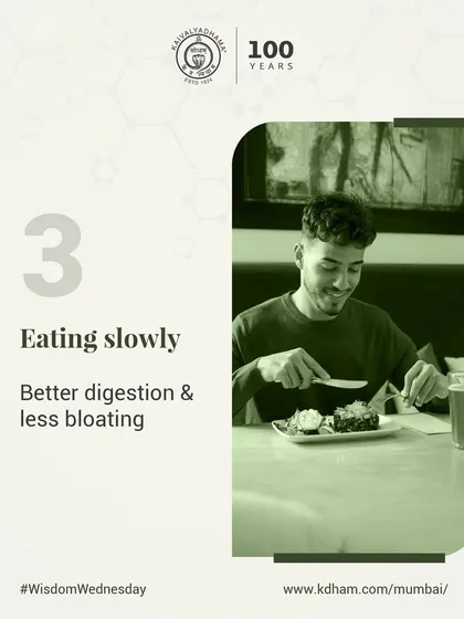 Eating slowly and mindfully improves digestion and reduces bloating by giving your body time to send and receive signals of fullness.
