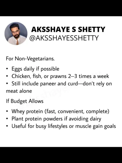 For non-vegetarians, I recommend daily eggs and chicken or fish 2-3 times a week to boost protein. However, don't rely on meat alone; still include paneer and curd. Whey protein can also be a convenient option if your budget allows.