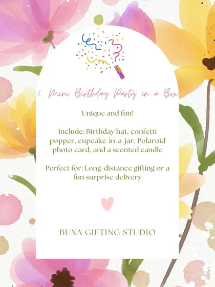 A "Mini Birthday Party in a Box" idea, perfect for long-distance gifting, with a confetti popper, cupcake in a jar, and a birthday hat.