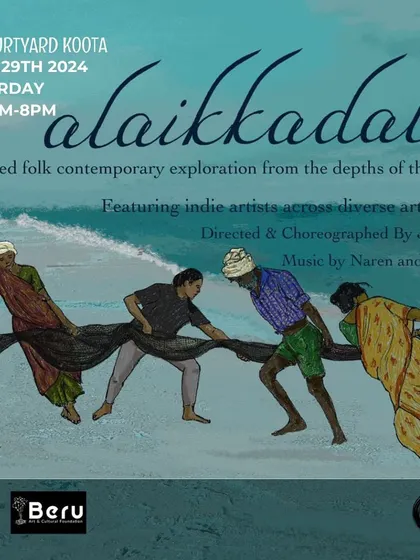 Another poster for "Alaikkadal," featuring an illustration that evokes the folk narrative of the performance.