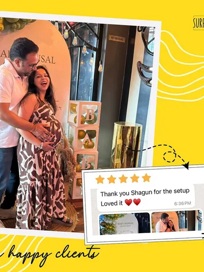 "Thank you Shagun for the setup. Loved it." A happy couple at their baby shower. These simple messages of appreciation keep us going.