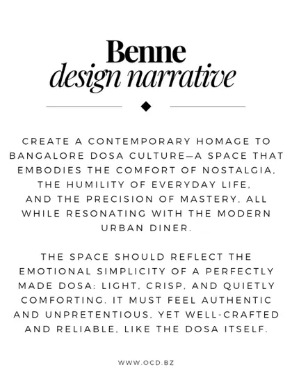 The design narrative for Benne. Our brief was to create a contemporary homage to dosa culture that feels as comforting and reliable as a perfectly made dosa itself.