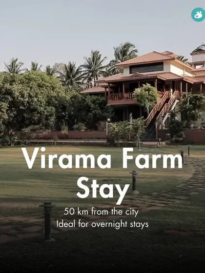 Virama Farm Stay, 50 km from the city, offers a sprawling, traditional setting for a relaxing overnight getaway.