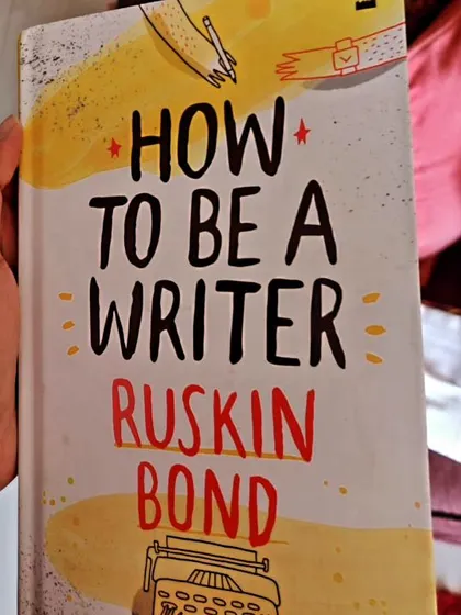 Receiving blessings from the legendary author Ruskin Bond himself is all the motivation a writer needs. This signed copy of his book 'How to be a Writer' is a cherished possession.