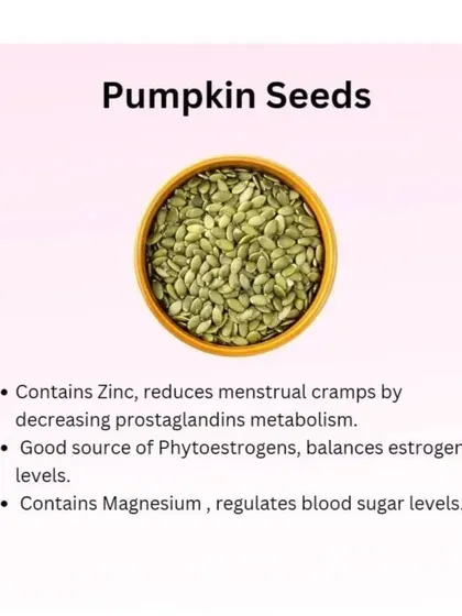 Pumpkin seeds are particularly beneficial for women's health. They are rich in zinc, which can reduce menstrual cramps, and contain phytoestrogens and magnesium to help balance estrogen and regulate blood sugar levels.