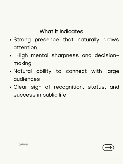 These are the key indicators associated with a "fame" forehead. It points to a strong presence, sharp decision making skills, and a clear path toward success and status in public life.