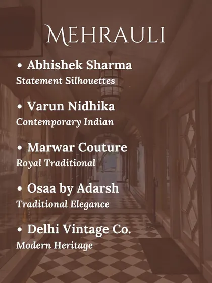 A guide to the best designers in Mehrauli, Delhi. This area is a treasure trove for contemporary Indian wear and royal, traditional outfits.