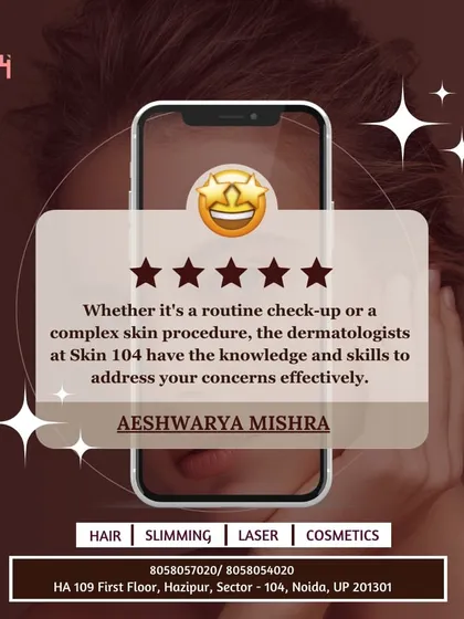 This review from Aeshwarya Mishra emphasizes the knowledge and skill of our dermatologists. It reflects our commitment to addressing every concern, from routine check-ups to complex procedures, effectively and with expert care.