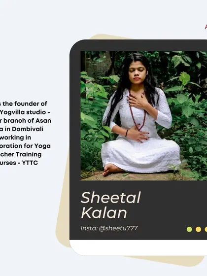 Meet Sheetal Kalan, the founder of Shree Yogvilla studio, a sister branch of Asan Yoga in Dombivali, who collaborates with us for Yoga Teacher Training Courses.