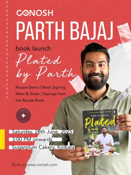 An invitation to the Kolkata book launch for "Plated by Parth". This event at Sugarplum Cakery provided an intimate setting for fans to meet Parth Bajaj and celebrate his debut cookbook.