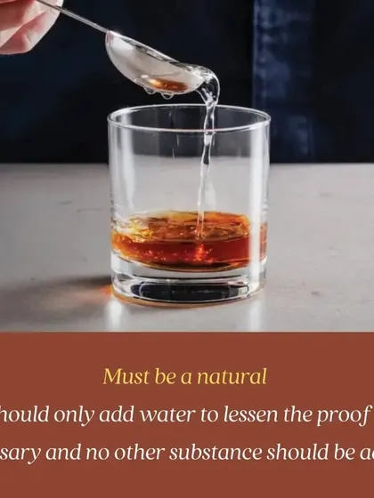 An important rule for bourbon: it must be a natural spirit. Water can be added to lessen the proof, but no other substances are allowed. We teach the strict standards of spirit production.