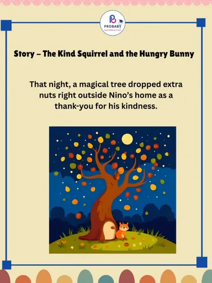 That night, something magical happened. A special tree dropped extra nuts right outside Nino's home as a thank you for his kindness to his friend.