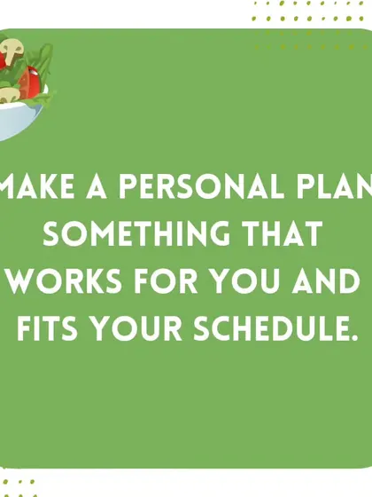 I help you create a personal meal plan that fits your schedule. This makes it easier to stay on track without adding more stress to your life.
