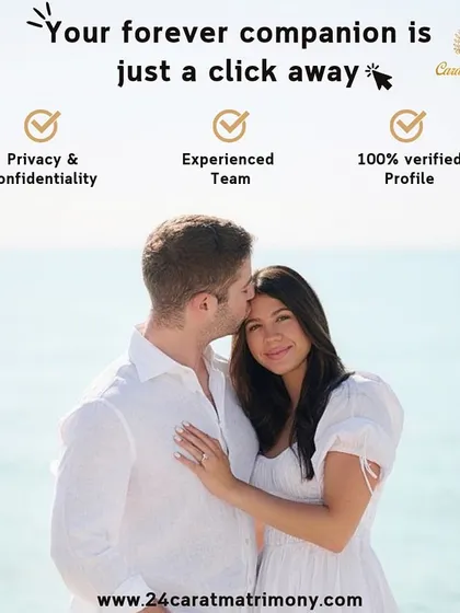 Your forever companion is just a click away. We guarantee privacy and confidentiality, an experienced team, and 100% verified profiles to make your search for a life partner seamless and secure.