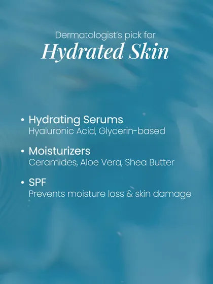 My top picks for hydrated skin include serums with hyaluronic acid, moisturizers with ceramides, and daily SPF to prevent moisture loss.