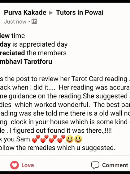 My readings often combine tarot with other modalities like Vastu. This client was amazed when I identified a non-working clock in her house as a source of trouble, a detail she confirmed was accurate and which she has since remedied.