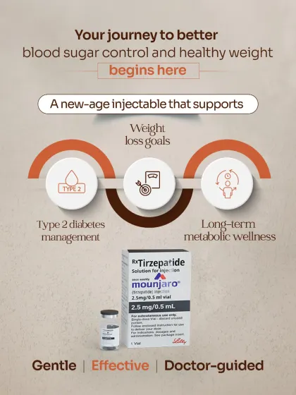 The Mounjaro (Tirzepatide) injectable is a new-age, doctor-guided therapy that supports both weight loss goals and Type 2 diabetes management. It is a gentle yet effective path toward achieving long-term metabolic wellness and better blood sugar control.