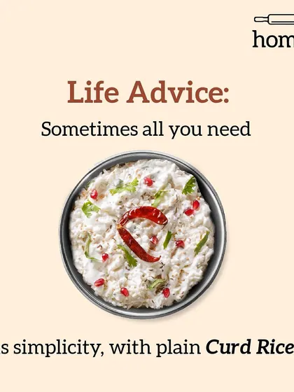When life gets overwhelming, remember this. The answer can often be found in the simple, soothing comfort of a bowl of plain Curd Rice.