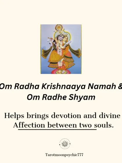 The mantra "Om Radha Krishnaaya Namah & Om Radhe Shyam" is perfect for fostering devotion and divine affection between two souls. It helps deepen an existing bond with spiritual grace.