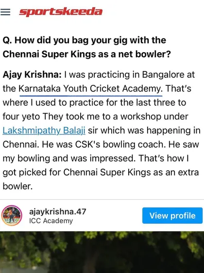 Our academy serves as a launchpad for professional careers. In this Sportskeeda article, former trainee Ajay Krishna explains how his practice at KYCA led to him being picked as a net bowler for the Chennai Super Kings in the IPL.