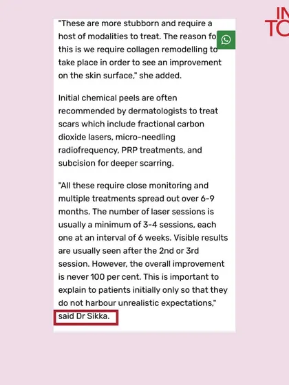 For more stubborn and deeper acne scars, collagen remodeling is required. In my India Today feature, I discussed advanced treatments like fractional CO2 lasers, microneedling radiofrequency, and PRP, emphasizing that multiple sessions are needed for visible improvement.