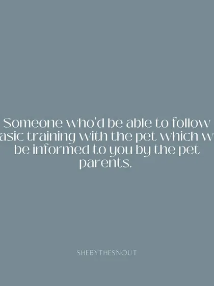 A teammate must be able to follow basic training protocols as instructed by the pet parents to ensure consistency for the dog.