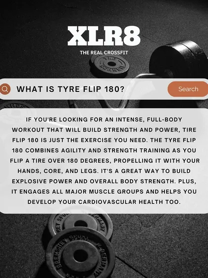 An informational graphic explaining the Tyre Flip 180, a full-body workout that builds explosive power.