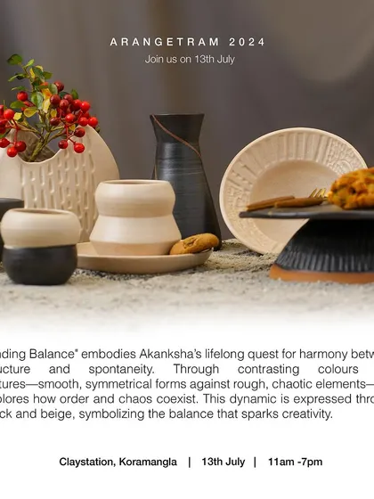 Akanksha, an e-commerce entrepreneur turned pottery enthusiast, presents her debut collection "Finding Balance" at Arangetram. Her work explores the harmony between structure and spontaneity, using contrasting colors and textures to symbolize how order and chaos coexist.