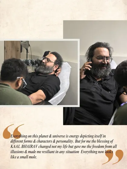 "For me the blessing of KAAL BHAIRAV changed not my life but gave me the freedom from all illusions & made me resilient in any situation." The spiritual motivation behind Vicky's tattoo.