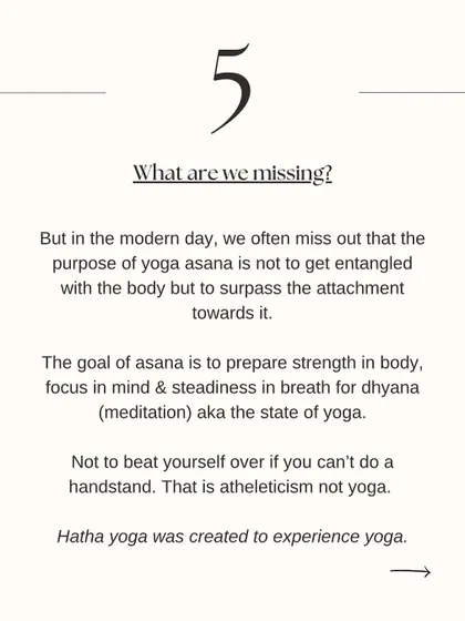 The goal of asana is not to master a handstand, but to prepare the body and mind for the state of dhyana (meditation). It's about building strength and focus, not just achieving athletic feats.