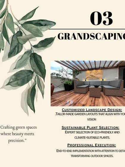 I practice what I call 'Grandscaping', which is the art of crafting large-scale green spaces where beauty meets precision. This involves creating customized garden layouts based on your vision, selecting sustainable and climate-suitable plants, and ensuring a professional, detailed execution from start to finish.