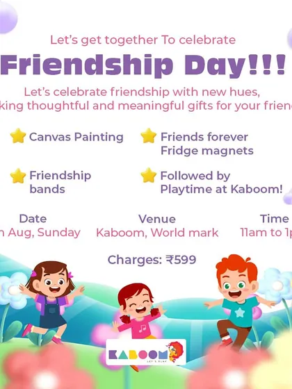 An event poster for our Friendship Day celebration in Worldmark, detailing activities like canvas painting, fridge magnet making, and friendship band crafting.