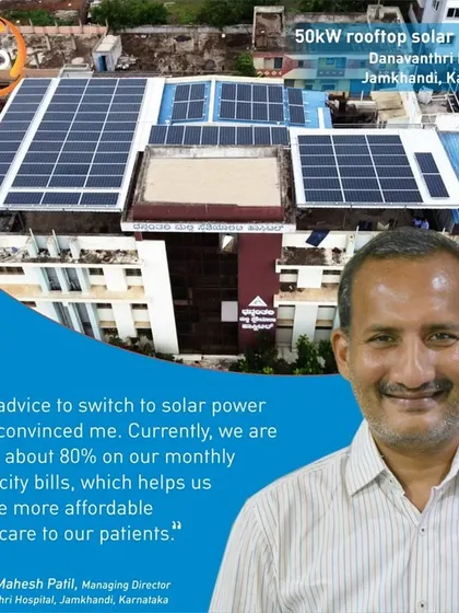 Dr. Mahesh Patil of Danavanthri Hospital was convinced by our advice to switch to solar. His hospital is now saving 80% on monthly electricity bills, helping them provide more affordable healthcare.