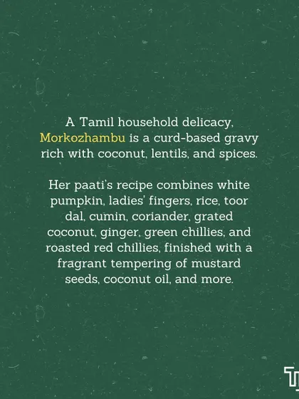 A description of Morkozhambu, a Tamil household delicacy featured in our book, rich with coconut, lentils, and spices.
