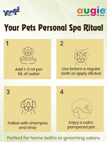 Here's how to create a personal spa ritual for your pet. Just add 1-2 ml per 10L of water, use it before a regular bath, follow with shampoo, and enjoy a calm, pampered pet.