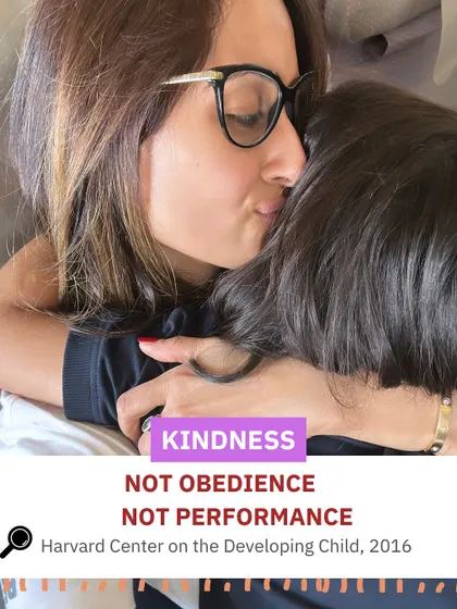 Research from Harvard shows that kindness, not obedience or performance, is the key value that shapes who our children become.