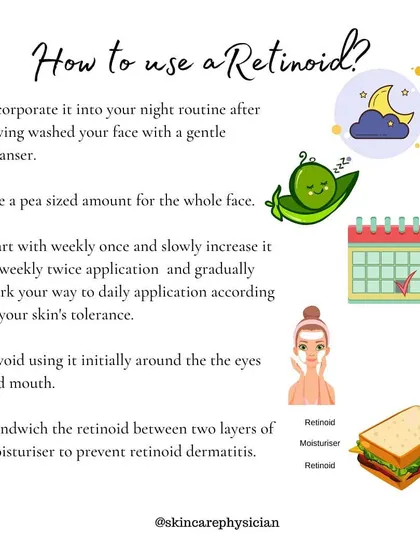 Proper application is key to using retinoids effectively and minimizing irritation. I recommend starting slowly, using a pea-sized amount at night, and sandwiching it between moisturizers to protect the skin barrier.