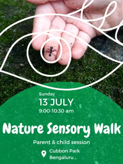Announcing our Nature Sensory Walk in Cubbon Park, Bengaluru, for children aged 3 to 6.