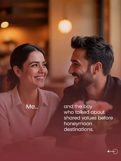 "Me... and the boy who talked about shared values before honeymoon destinations." This is the essence of intentional matchmaking: focusing on what truly matters for a lasting partnership.