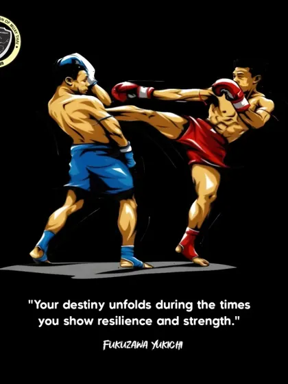 "Your destiny unfolds during the times you show resilience and strength." This quote perfectly captures the spirit of a true martial artist.