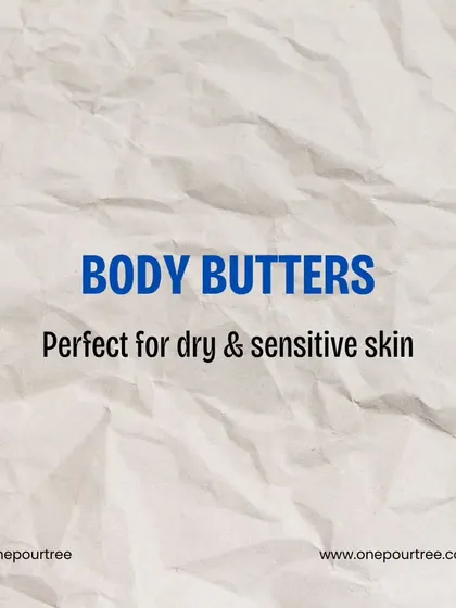 A quick guide to moisturizers. Body butters are perfect for dry and sensitive skin, providing deep nourishment.