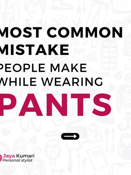 The most common mistake people make while wearing pants is having them be too long and gather at the ankle.