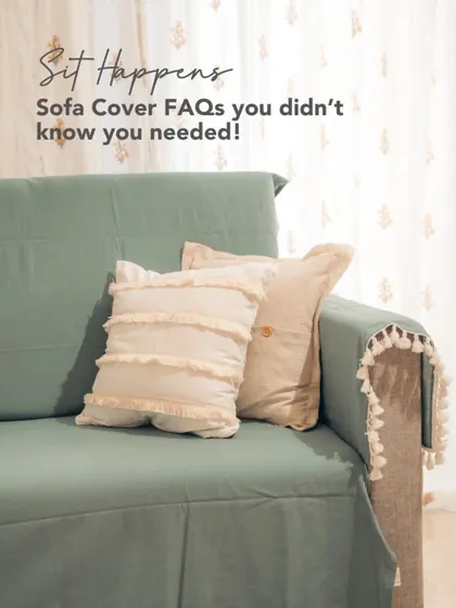 Sit happens, and we've got you covered. This series answers all your frequently asked questions about our sofa covers, from how to use them to how to wash them. They are designed to be stylish, practical, and easy to care for.