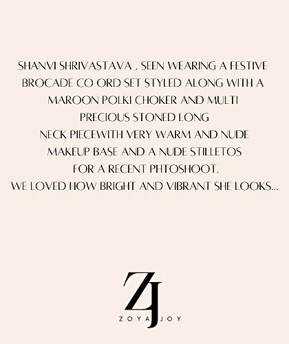 A text-based graphic describing the styling choices for Shanvi Srivastava's festive look, providing insight into my creative process.