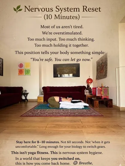 My ten minute nervous system reset: a simple restorative pose held for 8 to 10 minutes.