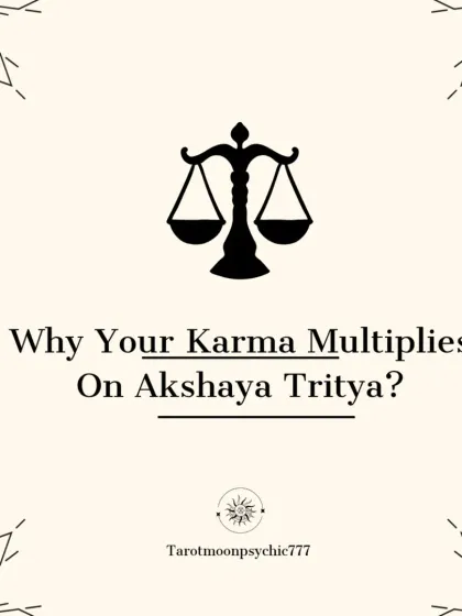 Why does your karma, good or bad, get multiplied on the day of Akshaya Tritiya? This series explains the spiritual significance of this incredibly auspicious day.