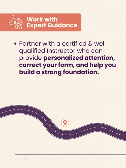 Work with expert guidance to ensure you are on the right track. A certified instructor provides personalized attention, corrects your form, and helps you build a strong and safe foundation for your practice.