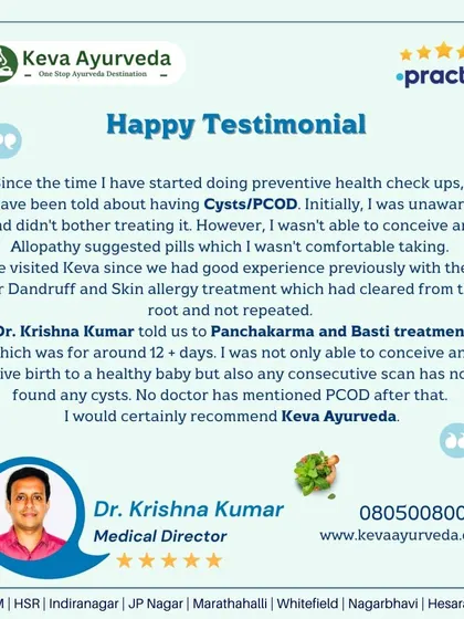 A powerful testimonial from a patient who struggled with PCOD and was uncomfortable with allopathic pills. She shares how Panchakarma and Basti treatments helped her conceive and give birth to a healthy baby, with subsequent scans showing no cysts.
