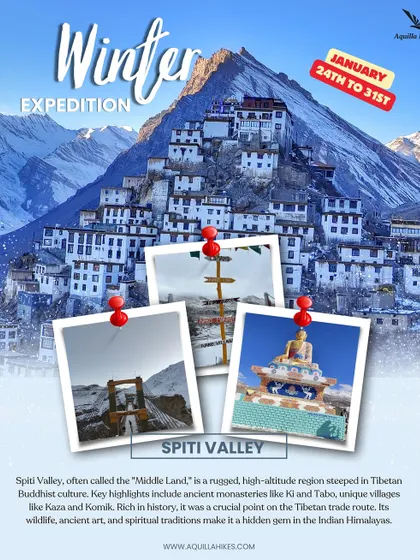 Join our Winter Expedition to Spiti Valley. This poster gives you a glimpse of the highlights, including ancient monasteries and unique villages like Ki and Tabo.