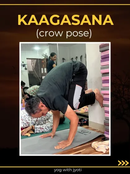 A graphic for Kaagasana (Crow Pose), an empowering arm balance.